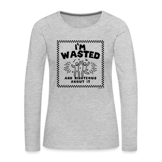 Wasted & Righteous Women's Premium Long Sleeve T-Shirt - heather gray