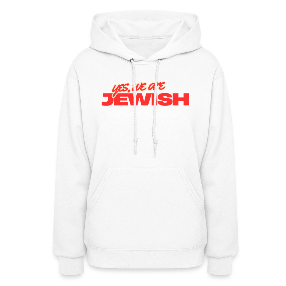 Yes, We're Jewish Women's Hoodie - white