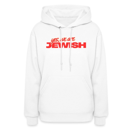 Yes, We're Jewish Women's Hoodie - white
