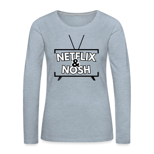 Netflix & Nosh Women's Premium Long Sleeve T-Shirt - heather ice blue