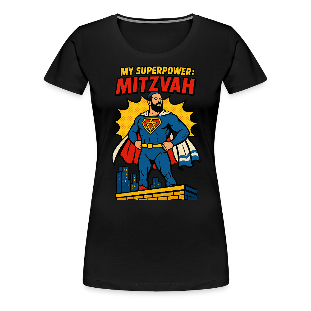 My Superpower: Mitzvah Women’s Premium T-Shirt - black