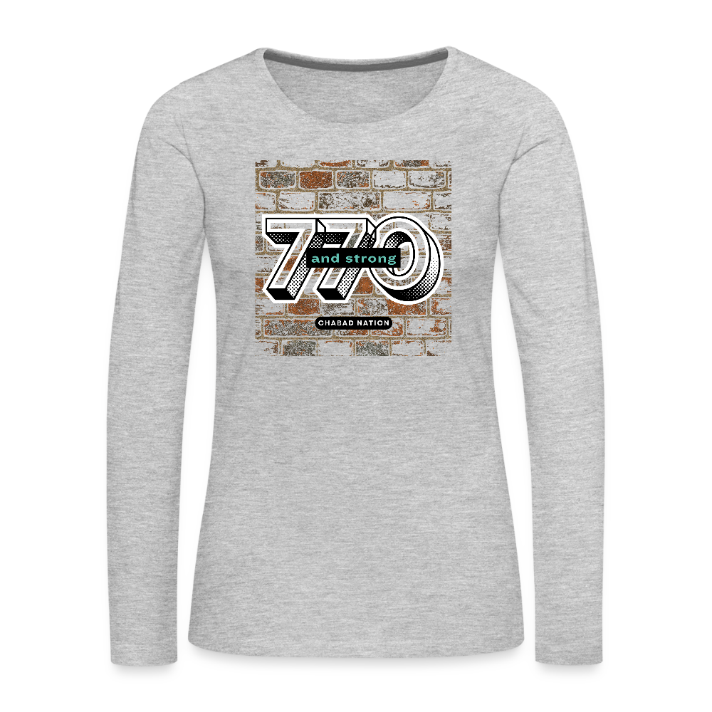 770 And Strong Women's Premium Long Sleeve T-Shirt - heather gray