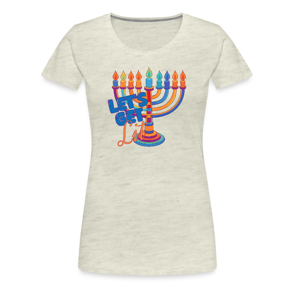 Let's Get Lit Menorah Women’s Premium T-Shirt - heather oatmeal