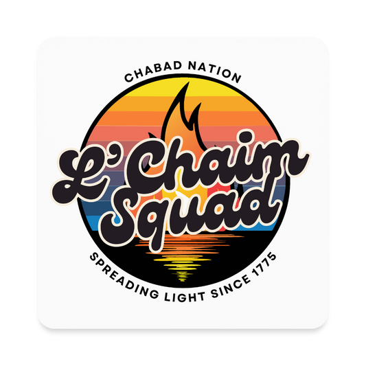 L’Chaim Squad – Spreading Light Square Magnet - white