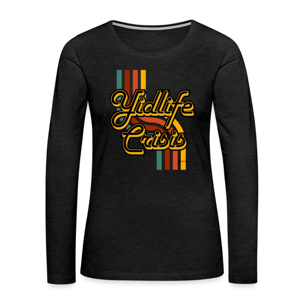 Yidlife Crisis Women's Premium Long Sleeve T-Shirt - charcoal grey