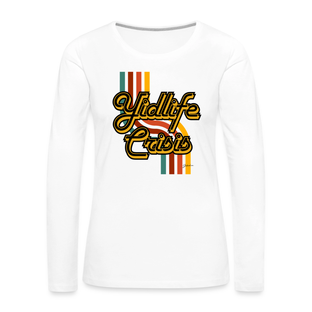 Yidlife Crisis Women's Premium Long Sleeve T-Shirt - white