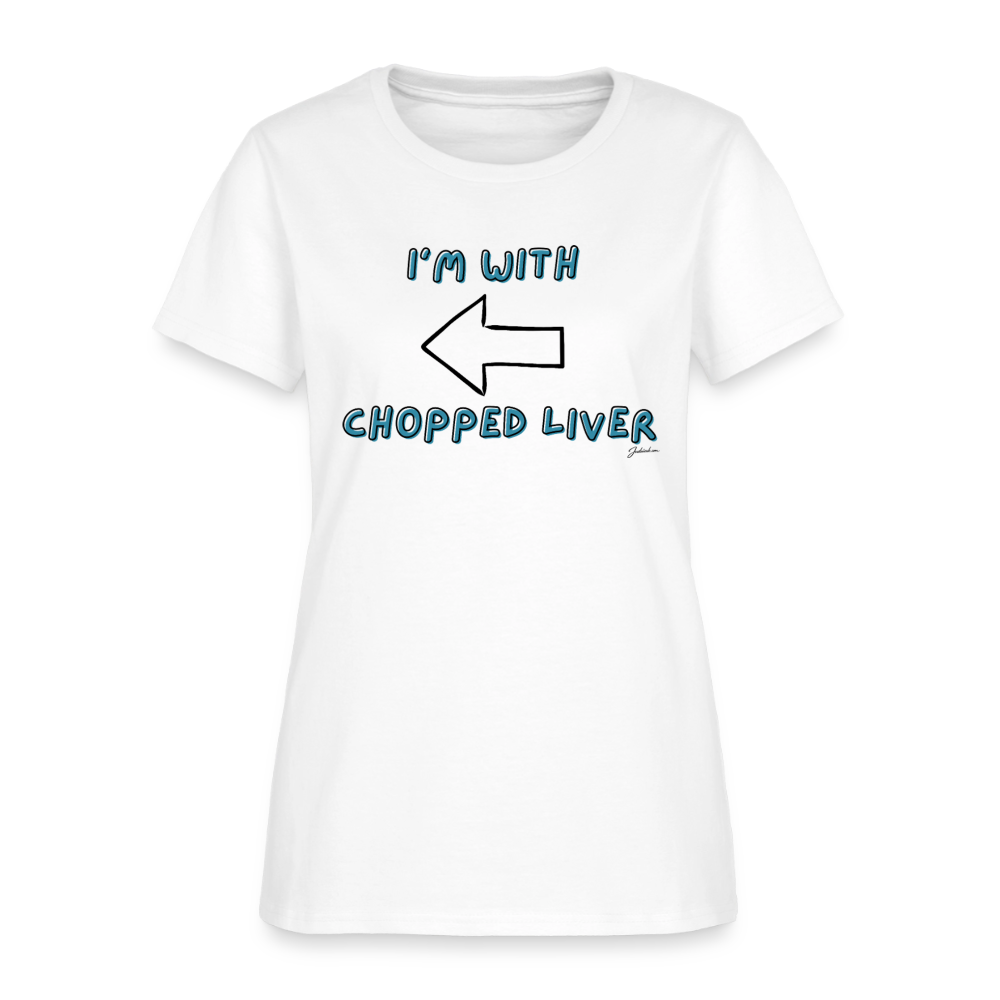 Chopped Liver Women's T-Shirt - white