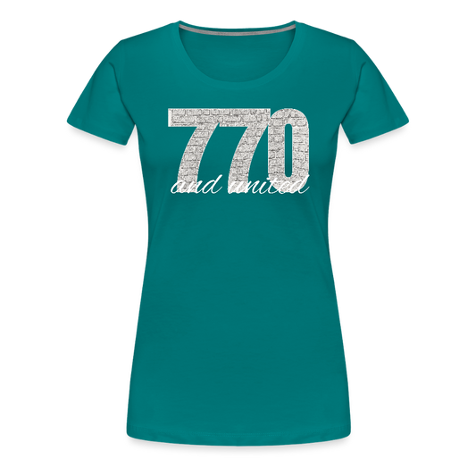 770 And United Light Women’s Premium T-Shirt - teal