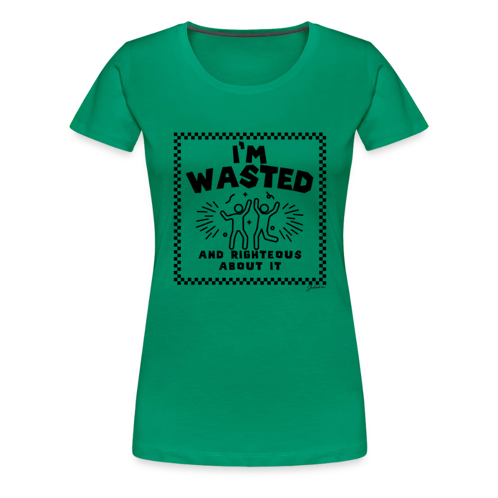 Wasted & Righteous Women’s Premium T-Shirt - kelly green