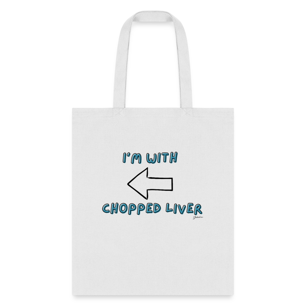 Chopped Liver Tote Bag - white