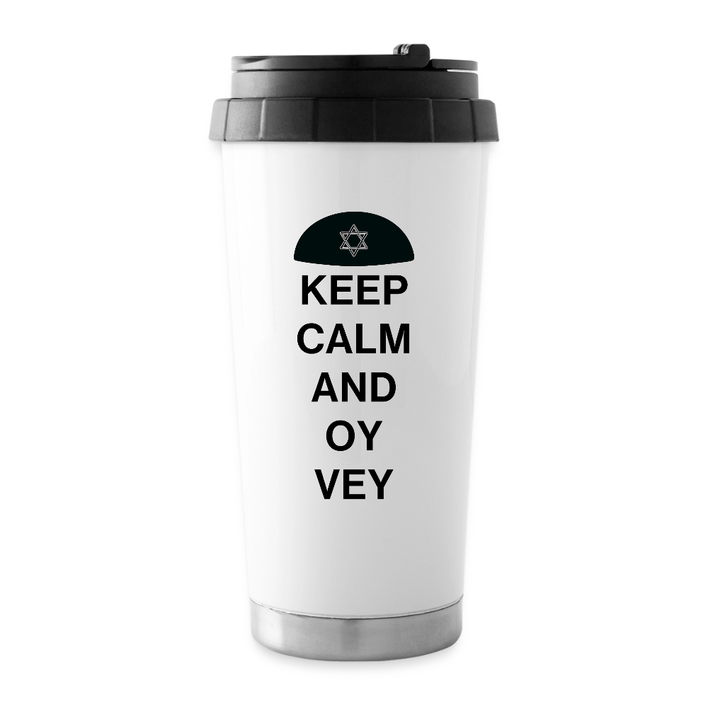 Keep Calm and Oy Vey 16 oz Travel Mug - white