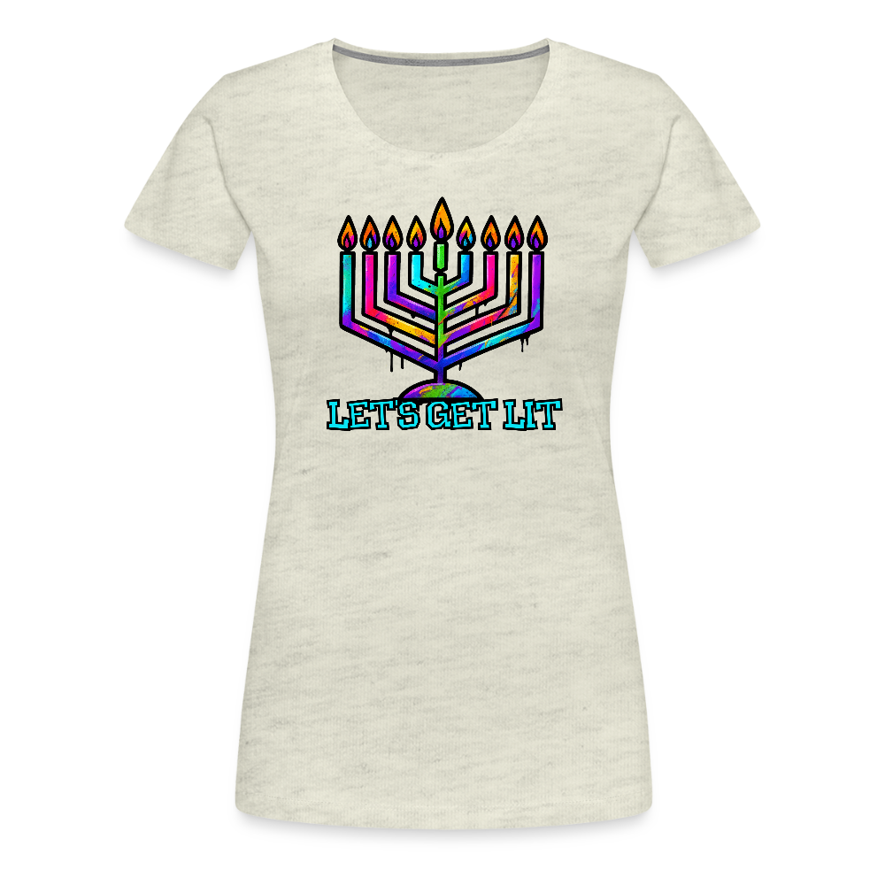 Let's Get Lit Chabad Menorah Women’s Premium T-Shirt - heather oatmeal