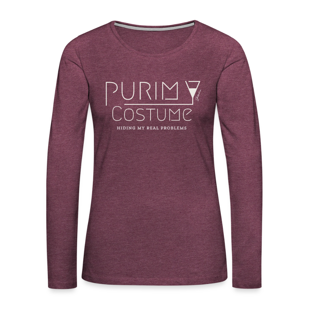 Purim Costume Women's Premium Long Sleeve T-Shirt - heather burgundy
