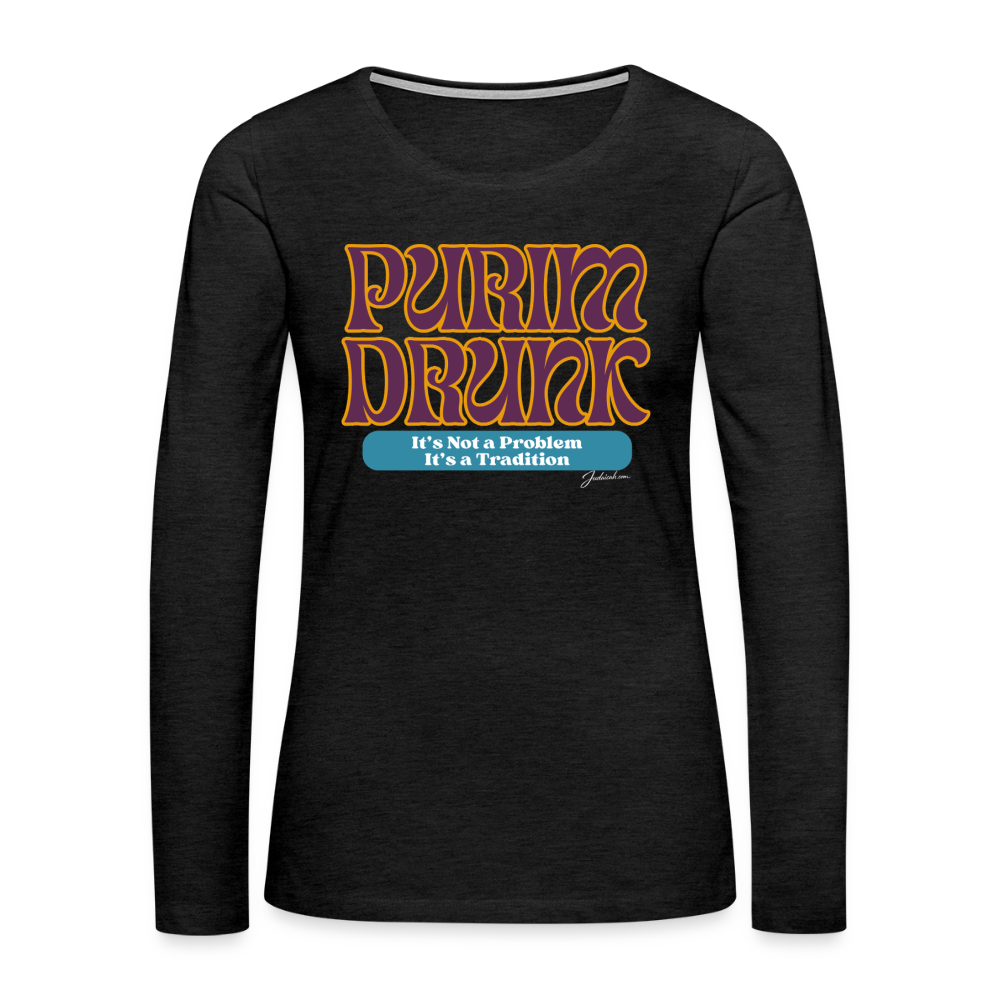 Purim Drunk Women's Premium Long Sleeve T-Shirt - charcoal grey