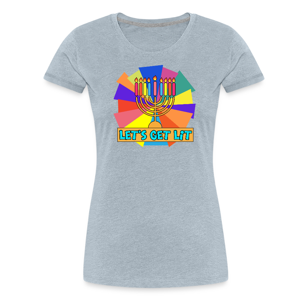 Glow & Get Lit Chanukah Menorah Women’s Premium T-Shirt - heather ice blue