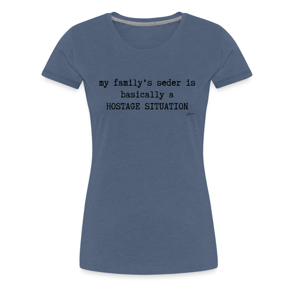 Seder Hostage Women’s Premium T-Shirt - heather blue